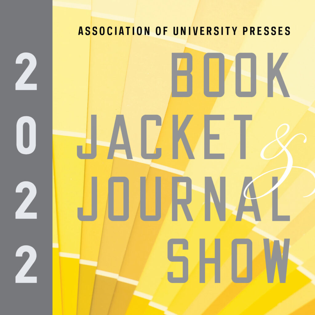 2022 Association of University Presses Book Jacket and Journal Show logo