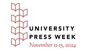 University Press Week logo, November 11-15, 2024