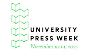 University Press Week 2025 logo, November 10-14, 2025
